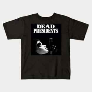 DEAD PRESIDENTS Kids T-Shirt